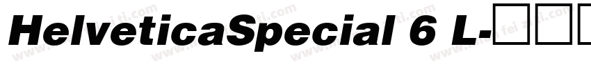 HelveticaSpecial 6 L字体转换